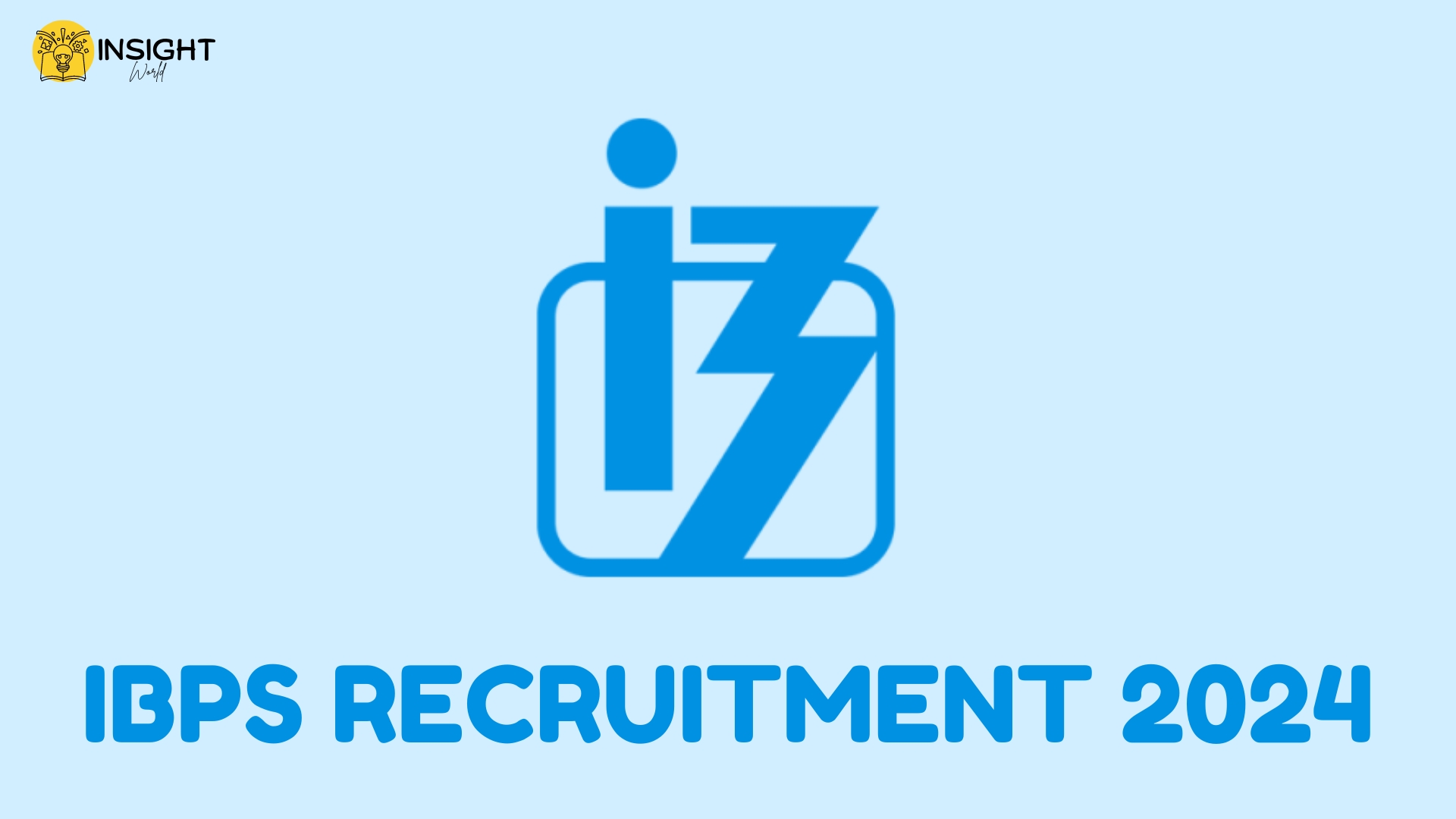 IBPS Recruitment 2024: Probationary Officers/Management Trainees